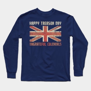 Happy Treason Day Long Sleeve T-Shirt